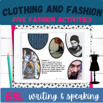 Preview of ESL clothing fashion project & activities writing and speaking ELL EAL English