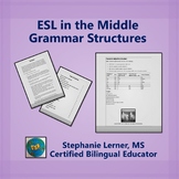 ESL in the Middle: Grammar Structures