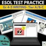 ESOL-ESL Grade 4-5 WIDA ACCESS Writing Test Practice- DIGITAL
