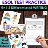 ESOL-ESL Grades 1-3 WIDA ACCESS Writing Test Practice