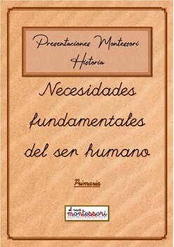 Preview of ESPAÑOL: Presentación Montessori Historia - Necesidades fundamentales