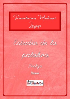 Preview of ESPAÑOL: Presentación Montessori Lenguaje - Estudio de la palabra (prefijo)