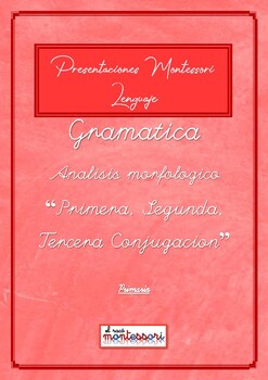 Preview of ESPAÑOL: Presentación Montessori Lenguaje - GRAMATICA (1r, 2n, 3r conjugacion)