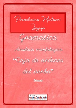 Preview of ESPAÑOL: Presentación Montessori Lenguaje - GRAMATICA (Ordenes del Verbo)