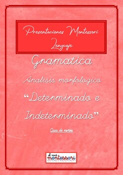Preview of ESPAÑOL: Presentación Montessori Lenguaje-GRAMATICA - determ./indeterm. Articulo