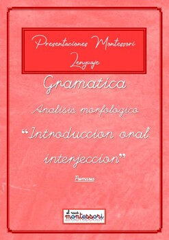 Preview of ESPAÑOL: Presentación Montessori Lenguaje - GRAMATICA(introduccion Interjeccion)