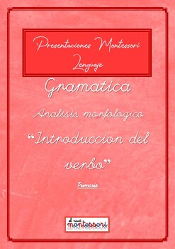 Preview of ESPAÑOL: Presentación Montessori Lenguaje - GRAMATICA (introduccion del Verbo)