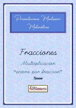 Preview of ESPAÑOL: Presentación Montessori Matemáticas-Fracciones Multiplicacion II