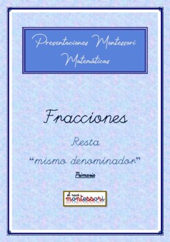 Preview of ESPAÑOL: Presentación Montessori Matemáticas-Fracciones Resta mismo denominador