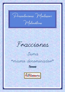 Preview of ESPAÑOL: Presentación Montessori Matemáticas-Fracciones Suma con = denominador