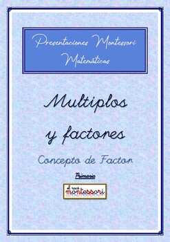 Preview of ESPAÑOL: Presentación Montessori Matemáticas-Multiples/Factores-Concepto Factor