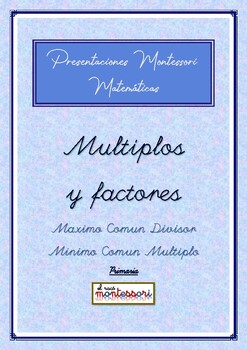 Preview of ESPAÑOL: Presentación Montessori Matemáticas-Multiples/Factores-MCD Y MCM