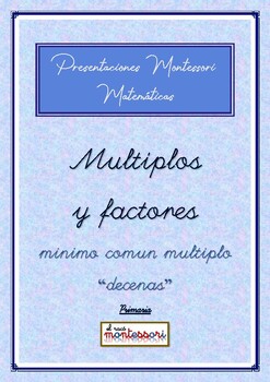 Preview of ESPAÑOL: Presentación Montessori Matemáticas - Multiples/Factores - MCM decenas