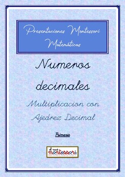 Preview of ESPAÑOL: Presentación Montessori Matemáticas-Numeros Decimales-Ajedrez Multiplic