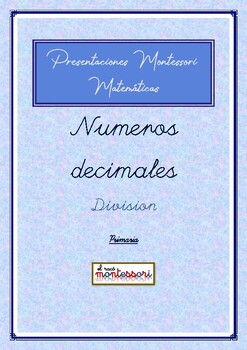 Preview of ESPAÑOL: Presentación Montessori Matemáticas-Numeros Decimales-DIVISION