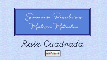 Preview of ESPAÑOL: Secuenciación Presentaciones Montessori Matemáticas - Raiz Cuadrada