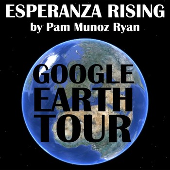 Preview of ESPERANZA RISING Google Earth Introduction Tour (Ryan) Setting Activity