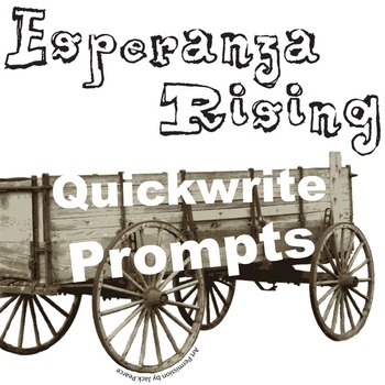 Preview of ESPERANZA RISING Quickwrite Journal Questions Bellringer Writing Warmup Prompts