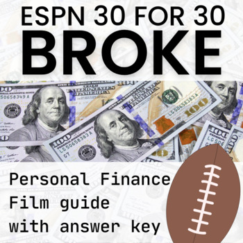 Preview of ESPN 30 For 30 Broke Personal Finance Film Guide With Key