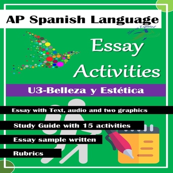 Preview of ESSAY OF PRACTICE UNIT 3 AP SPANISH EXAM | GUIDE STUDY FOR TEACHER & ACTIVITIES
