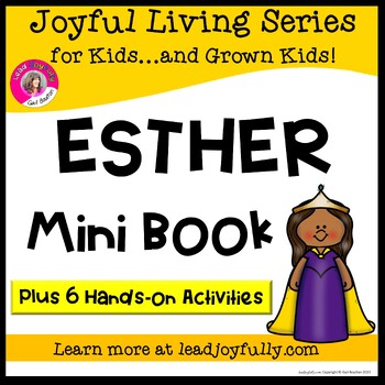 Preview of ESTHER Mini Book with SIX Activities- Joyful Living Series