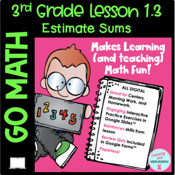 Preview of ESTIMATE SUMS Chapter 1 Lesson 3 - 3rd Grade Go Math