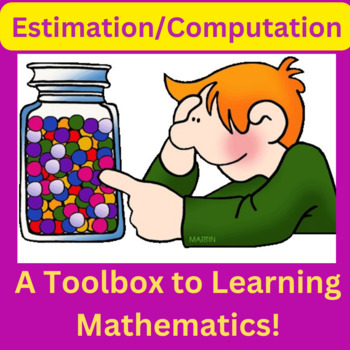 Preview of ESTIMATION/COMPUTATION - a toolbox to learning mathematics!