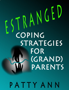 Preview of ESTRANGED Coping Strategies for Grand-Parents Self Love Healing & Healthy Habits