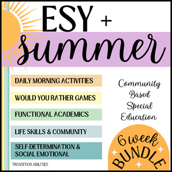 Preview of ESY & Summer Bundle | Community Based Life & Job Skills | Special Education