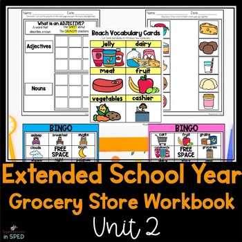 Preview of Extended School Year Workbook UNIT TWO: Grocery Store