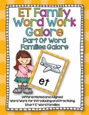 ET Word Family Word Work Galore-Differentiated and Aligned.
