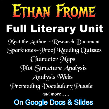 Preview of ETHAN FROME -- FULL LITERARY UNIT (Quizzes, Character & Plot Maps, etc.)