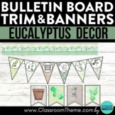 EUCALYPTUS Themed Decor Classroom BULLETIN BOARD TRIM door