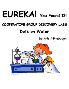 Preview of EUREKA You Found It Cooperative Group Discovery Labs Dots on Water