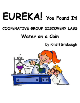 Preview of EUREKA You Found It Cooperative Group Discovery Labs Water on a Coin