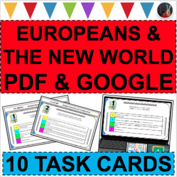 Preview of EUROPEAN ENCOUNTERS WITH THE NEW WORLD Task Cards PDF & GOOGLE Colonial America