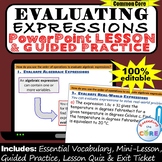 EVALUATE ALGEBRAIC EXPRESSIONS PowerPoint Lesson & Practic