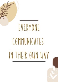 Preview of EVERYONE COMMUNICATES IN THEIR OWN WAY Poster