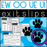 EW OO UE and UI Words Exit Slips Exit Tickets Assessment Q