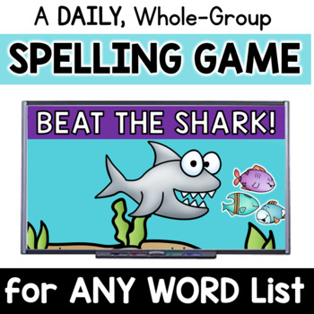 Preview of Daily, Whole-Group Spelling Practice Game: Beat the SHARK Digital Activity