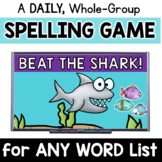 Daily, Whole-Group Spelling Practice Game: Beat the SHARK 