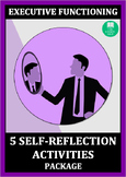 EXECUTIVE FUNCTIONING: 5 Self-Reflection Activities & Assignments