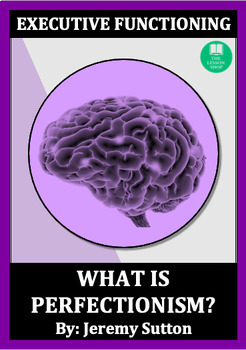 Preview of EXECUTIVE FUNCTIONING: Perfectionism Article & Research Activity