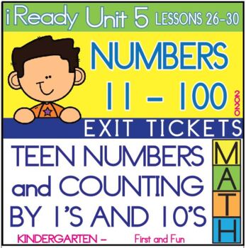 Preview of EXIT TICKETS UNIT 5 iREADY MATH TEEN NUMBERS & NUMBERS 11 to 100 KINDERGARTEN