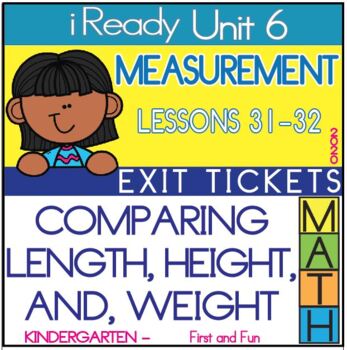 Preview of EXIT TICKET UNIT 6 iREADY MATH MEASUREMENT: COMPARING LENGTH, HEIGHT, AND WEIGHT