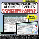 EXPERIMENTAL PROBABILITY OF SIMPLE EVENTS PowerPoint Lesso