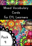 EYL Vocabulary Cards Pack 4 (EYL/ELL/ESL/EFL.EYFS/KS1)