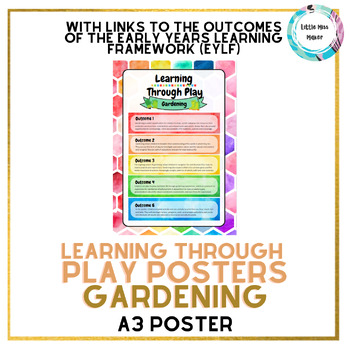 Preview of EYLF Early Years Framework Learning Through Play Display Poster - Gardening
