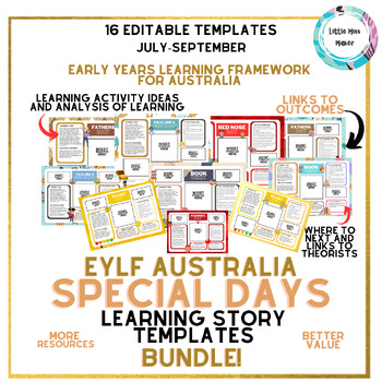 Preview of EYLF SPECIAL DAYS July-Sept Early Learning Story EDITABLE Templates Australia