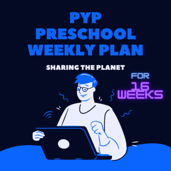 Preview of EYP Preschool Weekly plan Sharing The Planet